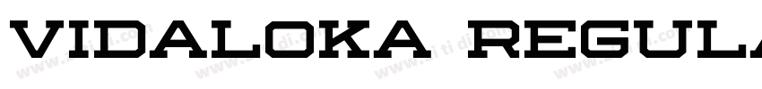 Vidaloka Regular字体转换